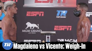 Magdaleno vs Vicente: Weigh-In