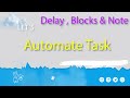 Blocks Group , Delay &amp; Note | Automa