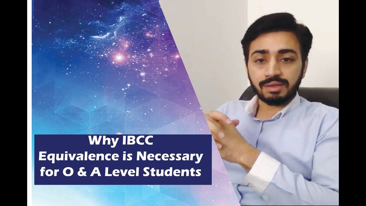 IBCC Equivalence - Why IBCC's equivalence is necessary for O & A Level