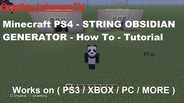 Minecraft PS4 - STRING OBSIDIAN GENERATOR - How To - Tutorial ( PS3 / XBOX / PC )