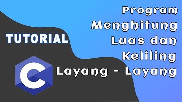 Program C | Program Menghitung Luas dan Keliling Layang - Layang
