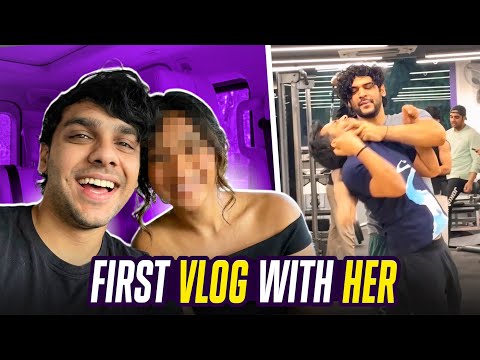 First Vlog With Her 😍 | Gym Mai B*kchodi
