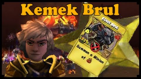 Wizard 101 l Minion Showcase l Kemek Brul