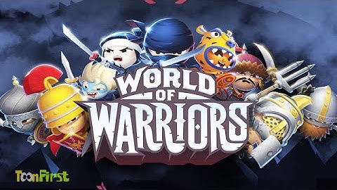 World of Warriors: Warriors Landing Part 1 - Gameplay