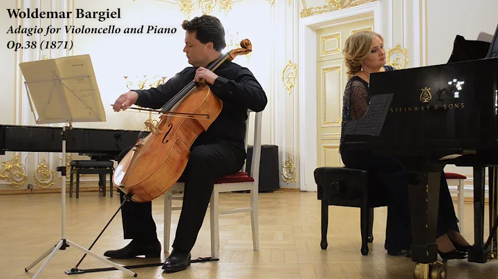 Woldemar Bargiel - Adagio for Violoncello and Pian...