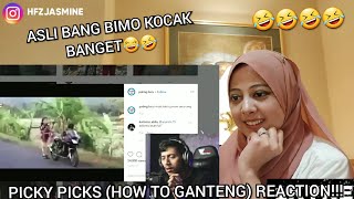 PICKY PICKS (HOW TO GANTENG) REACTION!!!