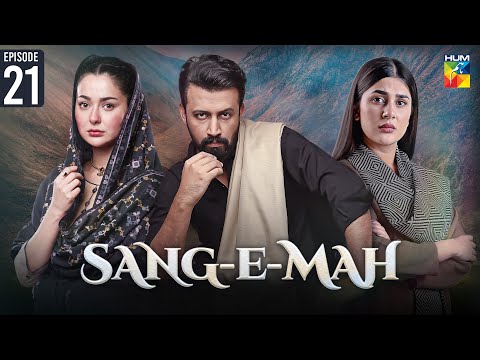 Sang-e-Mah — Episode 21