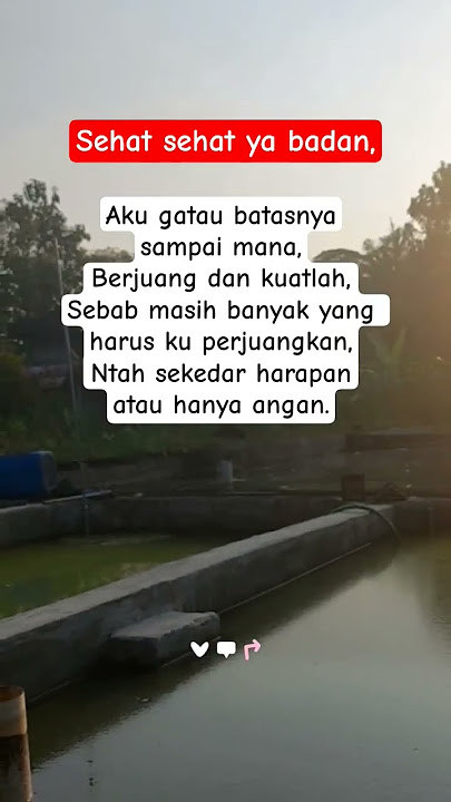 sehat sehat ya badan 🫶❤️ #storywa #quotes #motivasi