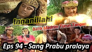 Kematian Prabu Angling Dharma Golongan Hitam Berpesta - Alur Film Eps 94