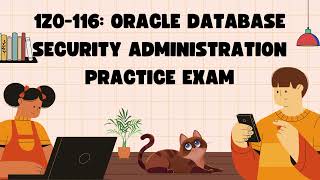 1Z0-116 Oracle Database Security Administration Practice Exam | Certivoza