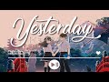 Hello World - Yesterday (イエスタデイ) lyrics (ROM/ENG) by Official髭男dism