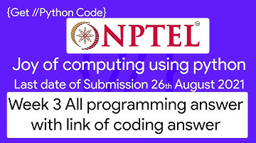 NPTEL The Joy of Computing using python week 3 all 3 programming assignment answer with link of code