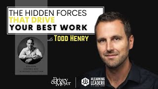 Todd Henry - The Hidden Forces That Drive Your Best Work | The Learning Leader Show w/ Ryan Hawk