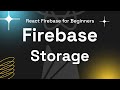 Firebase Storage Guide for File Upload and Download (2024)
