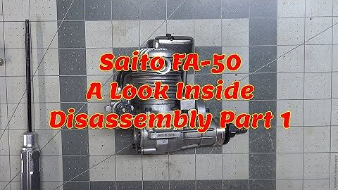 Saito FA-50 A Look Inside Disassembly Part 1 or 2