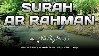 Heart Soothing Quran | Surah Ar Rahman Complete Recitation to Remove Sadness