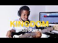 Kingdom  maverick city music  kirk franklin bass cover