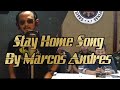 Stay Home Song by Marcos Andres