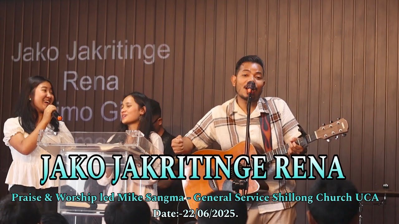 Rimdogena ( Lyrics ) Praise & Worship led Mike Sangma || Shillong Church UCA || Date:-22/06/2025.