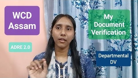 My Document Verification Experience | WCD Assam 2025 | ADRE 2.0