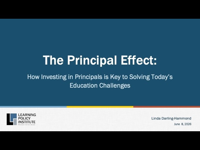 Thumbnail for The Principal Effect: A Key Strategy for Tackling Today's School Challenges