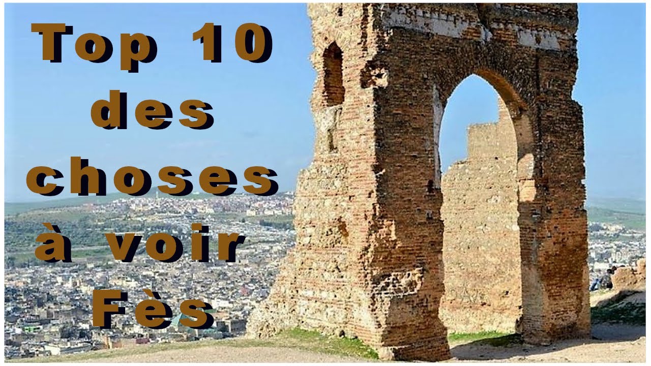 Fès au Maroc : Top 10 des choses à voir à Fès