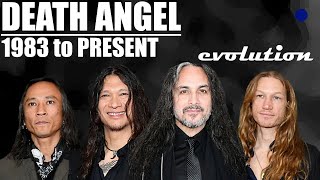 The EVOLUTION of DEATH ANGEL (1983 to present)