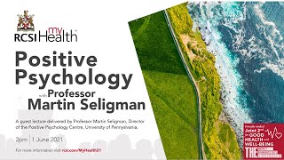 RCSI MyHealth: Positive Psychology, Agency and Human Progress with Professor Martin Seligman
