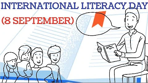 8 Sep. : International Literacy Day, Theme of 2022, Benefits of Literacy, How to celebrate this Day?