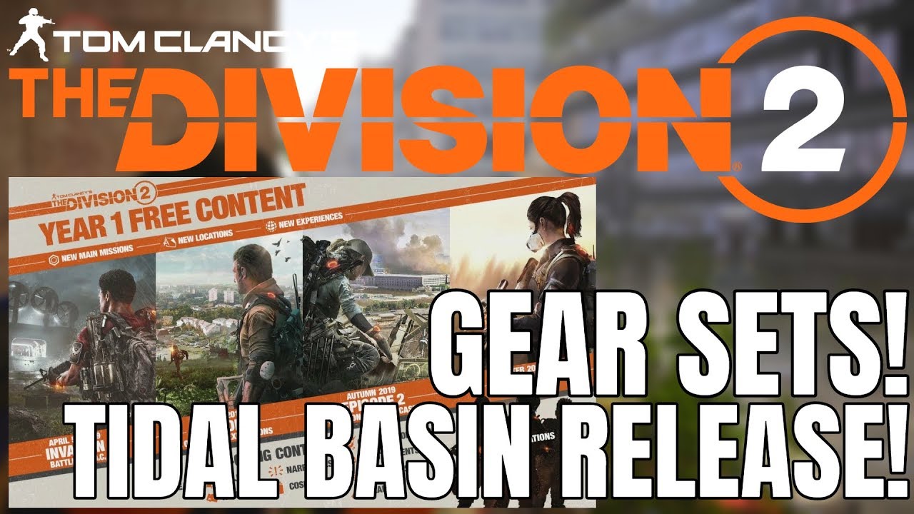 The Division 2 NEWS! 3 NEW GEAR SETS, TIDAL BASIN UPDATE & MORE! - YouTube