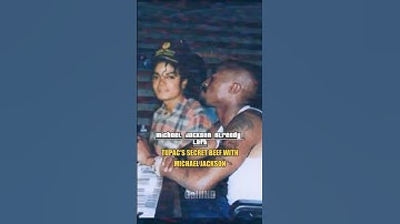 Tupac’s secret beef with Michael Jackson