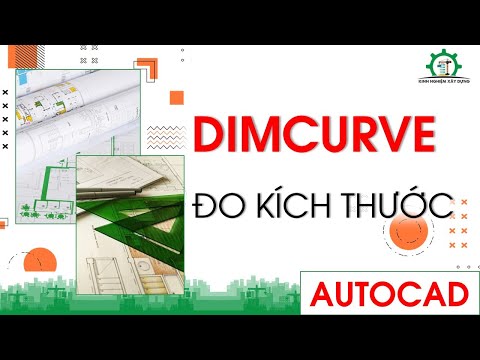 #1 Mẹo đo kích thước nhanh trong Autocad bằng Lisp DimCurve Mới Nhất