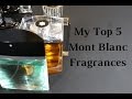 My Top 5 Mont Blanc Fragrances / Colognes