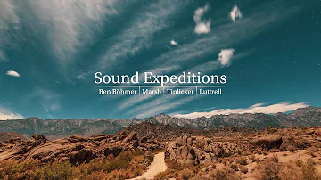 Sound Expeditions - Ben Böhmer | Marsh | Tinlicker | Luttrell - Mix Collection