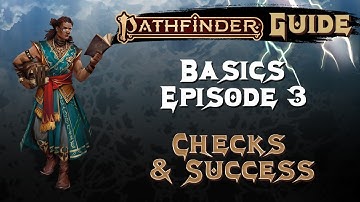 Episode 3 - CHECKS AND SUCCESS - Pathfinder 2E Basics Guide