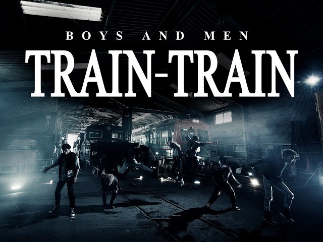 BOYS AND MEN - Train-Train