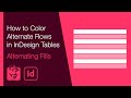 How to Color Alternate Rows in InDesign Tables (Alternating Fills)