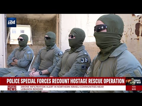 Police Special Forces recount heroic hostage rescue operation in Rafah