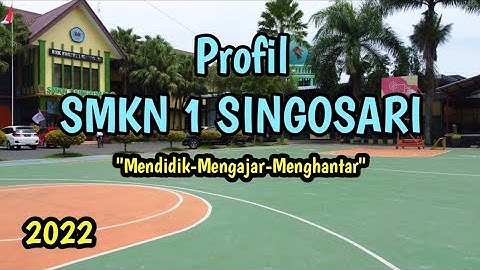 Profil SMKN 1 SINGOSARI - 2022