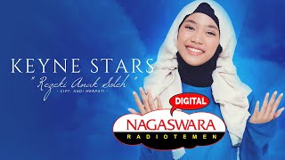 Keyne Stars - Rezeki Anak Soleh ( Radio Release) NAGASWARA