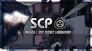 SCP - Breach (ZANICK) | SCP:Secret Laboratory
