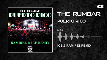 The Rumbar - Puerto Rico (Ice & Ramirez Remix) | Car Music