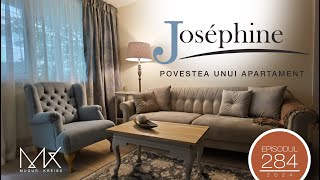 Episodul 284 - Proiectele mele - Apartamentul Josephine