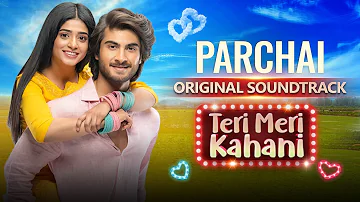 Parchai | OST | Teri Meri Kahani | Haroon Kadwani | Sehar Khan | Wajhi Farooki | Har Pal Geo