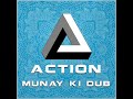 Munay Ki Dub - Action