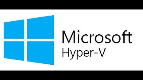 How To Enable Hyper-V On Windows 8.1 And Windows 8