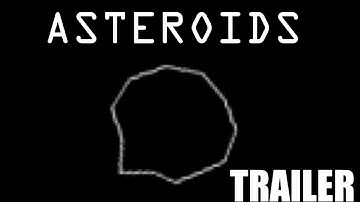 Galaxy (An Asteroids remake) Trailer