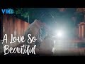 A Love So Beautiful - EP20 | Makeup Kiss [Eng Sub]