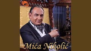 Video thumbnail of "Mića Nikolić - Ti, gde si ti"