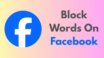 How To Block Words From Your Profile On Facebook – Filter Out Toxic Comments